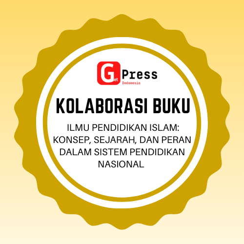 2524 Ilmu Pendidikan Islam: Konsep, Sejarah, dan Peran dalam Sistem Pendidikan Nasional